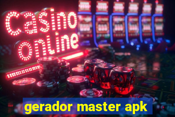 gerador master apk